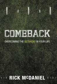 Comeback : Overcoming the Setbacks in Your Life