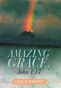 Amazing Grace, John 1 : 17