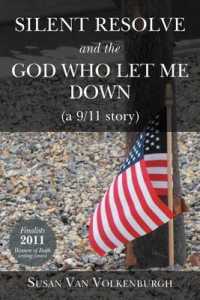 Silent Resolve and the God Who Let Me Down : (A 9/11 Story)