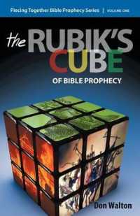 Piecing Together Bible Prophecy : Volume One: The Rubik's Cube of Bible Prophecy
