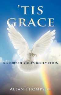 'Tis Grace : A Story of God's Redemption