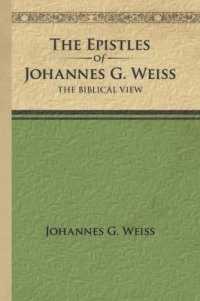 The Epistles of Johannes G. Weiss : The Biblical View