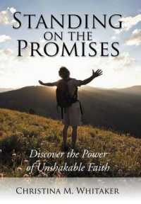 Standing on the Promises : Discover the Power of Unshakable Faith
