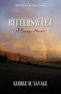 Bittersweet : A Savage Memoir