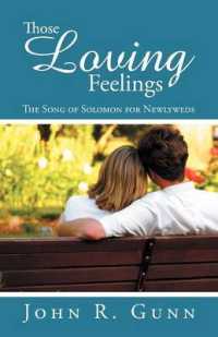 Those Loving Feelings : The Song of Solomon for Newlyweds