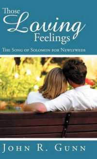 Those Loving Feelings : The Song of Solomon for Newlyweds
