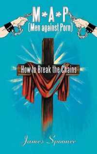 M*A*P (Men against Porn) : How to Break the Chains