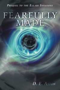 Fearfully Made : Prequel to the Ellari Invasions