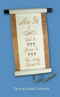 He is : God Is, Jesus Is, the Holy Spirit Is