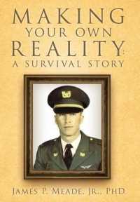 Making Your Own Reality : A Survival Story