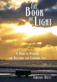 The Book of Light : A Book of Prayers and Blessings for Everyday Life
