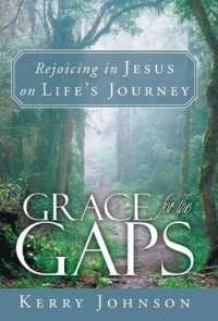 Grace for the Gaps : Rejoicing in Jesus on Life's Journey