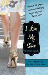 I Love My Sister : And a Christian Walkone Stiletto Step at a Time