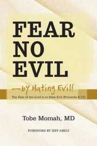 Fear No Evil by Hating Evil! : The Fear of the Lord Is to Hate Evil (Proverbs 8:13)