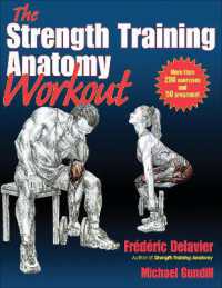筋力トレーニングの解剖学：ワークアウト<br>The Strength Training Anatomy Workout