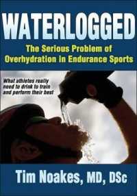 Waterlogged : The Serious Problem of Overhydration in Sports