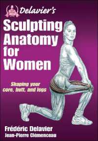 Delavier's Sculpting Anatomy for Women : Shaping your core, butt, and legs (Anatomy)