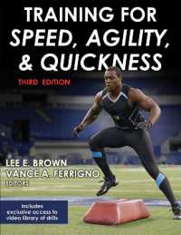スピード・アジリティ・クイックネス（SAQ）トレーニング（第３版）<br>Training for Speed, Agility, and Quickness （3RD）