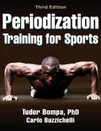 スポーツ・ペリオダイゼーション・トレーニング（第３版）<br>Periodization Training for Sports （3RD）