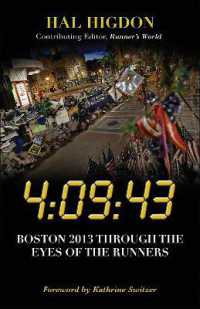 4:09:43 : Boston 2013 through the Eyes of the Runners