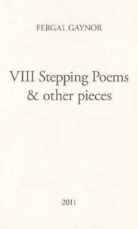 VIII Stepping Poems & Other Pieces (Miami University Press Poetry Series) (Miami University Press Poetry Series)