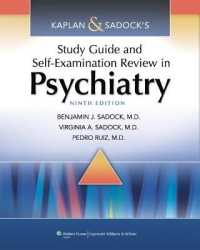カプラン＆サドックの精神医学テキスト：自習ガイド（第９版）<br>Kaplan & Sadock's Study Guide and Self-Examination Review in Psychiatry （9TH）