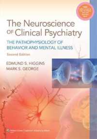 臨床精神医学の神経科学（第２版）<br>The Neuroscience of Clinical Psychiatry : The Pathophysiology of Behavior and Mental Illness （2ND）