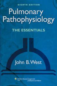 肺の病態生理学：エッセンシャル（第８版）<br>Pulmonary Pathophysiology : The Essentials （8 PAP/PSC）