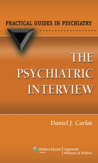 The Psychiatric Interview [ペーパーバック] Carlat，Daniel