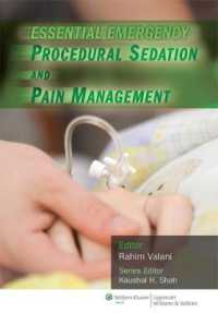 Essential Emergency Procedural Sedation and Pain Management (Essential Emergency Medicine Series) （1ST）
