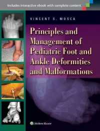 Foot and Deformities and Malformations in Children: A Principles-Based， Practical Guide to Assessment and Management