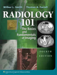 放射線医学の基本（第４版）<br>Radiology 101 : The Basics and Fundamentals of Imaging （4TH）