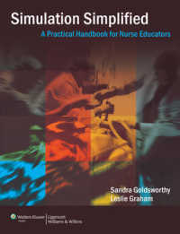 Simulation Simplified : A Practical Handbook for Nurse Educators （1ST）