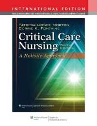 クリティカルケア看護（第１０版）<br>Critical Care Nursing : A Holistic Approach -- Hardback （10th revis）