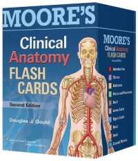ムーア臨床解剖学フラッシュカード（第２版）<br>Moore's Clinical Anatomy Flash Cards （2ND）