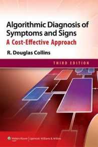 症状・徴候のアルゴリズム診断（第３版）<br>Algorithmic Diagnosis of Symptoms and Signs : A Cost-Effective Approach （3TH）