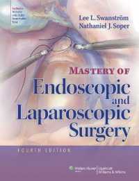 内視鏡・腹腔鏡外科マスター（第４版）<br>Mastery of Endoscopic and Laparoscopic Surgery （4TH）