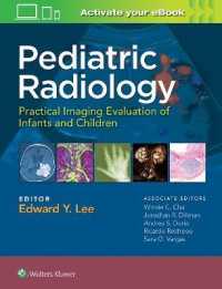 Pediatric Radiology: Practical Imaging Evaluation of Infants and Children -- Hardback