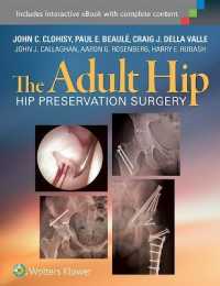The Adult Hip : Hip Preservation Surgery