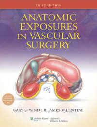 血管外科手術解剖（第３版）<br>Anatomic Exposures in Vascular Surgery （3 HAR/PSC）