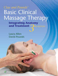 クレイ＆パウンズ臨床マッサージ療法（第３版）<br>Clay & Pounds' Basic Clinical Massage Therapy : Integrating Anatomy and Treatment （3 PAP/DVD）