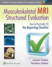 筋骨格MRI構造化評価<br>Musculoskeletal MRI Structured Evaluation : How to Practically Fill the Reporting Checklist
