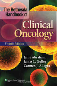 ベセスダ臨床腫瘍学ハンドブック（第４版）<br>The Bethesda Handbook of Clinical Oncology （4TH）