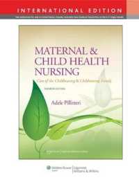 Maternal and Child Health Nursing : Care of the Childbearing and Childrearing Family -- Hardback