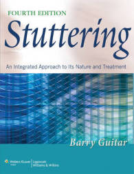 Stuttering : An Integrated Approach to its Nature and Treatment -- Hardback