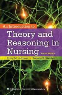 看護学の理論・推論入門（第４版）<br>An Introduction to Theory and Reasoning in Nursing （4TH）