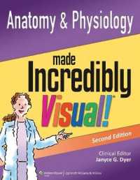 Anatomy and Physiology Made Incredibly Visual! (Incredibly Easy! Series (R)) -- Paperback / softback （2 ed）