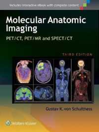 Molecular Anatomic Imaging : PET/CT, PET/MR and SPECT CT （3RD）