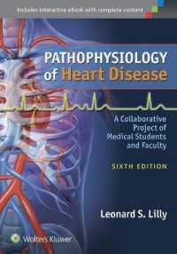 心疾患の病態生理学入門（第６版）<br>Pathophysiology of Heart Disease : A Collaborative Project of Medical Students and Faculty （6 PAP/PSC）