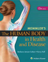 メムラー健康・疾患における身体（第１３版）<br>Memmler's the Human Body in Health and Disease （13 PAP/PSC）